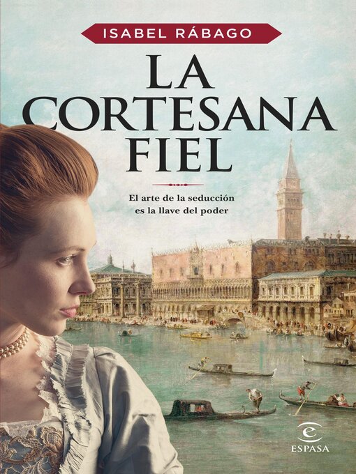 Title details for La cortesana fiel by Isabel Rábago - Available